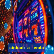 sinbad: a lenda dos sete mares dublado filme completo dublado download